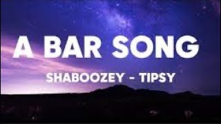 A Bar Song Tipsy  Shaboozey  1 Hour LoopLyrics [upl. by Devondra]