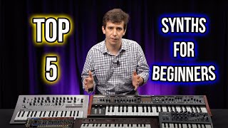 Top 5 Synths For Beginners [upl. by Shiroma]