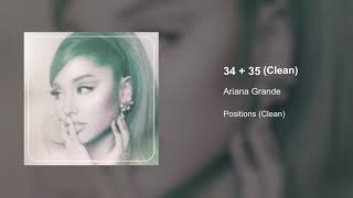 Ariana Grande  3435 Clean Version [upl. by Pablo564]