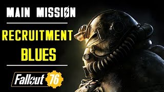 Recruitment Blues  Main Quest  Fallout 76 [upl. by Odlavso]