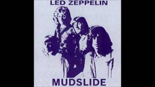 Led Zeppelin Mudslide Bootleg [upl. by Heda]