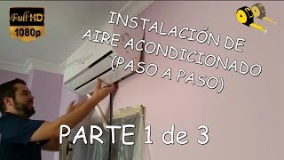 COMO INSTALAR AIRE ACONDICIONADO 1 de 3 [upl. by Jacinthe]