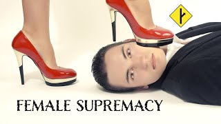 Female Supremacy  MGTOW [upl. by Georgie]