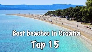 Top 15 Best Beaches In Croatia [upl. by Akcirre716]