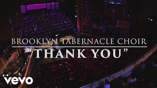 The Brooklyn Tabernacle Choir  Thank You Live Performance Video [upl. by Assi]