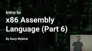 Intro to x86 Assembly Language Part 6 [upl. by Salisbury]