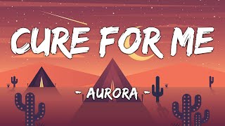 1 HOUR LOOP Cure For Me  Aurora Lyrics [upl. by Grenville709]