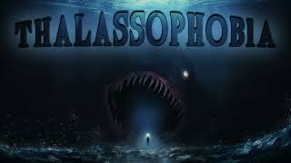 Phobia Music  Thalassophobia [upl. by Eita]