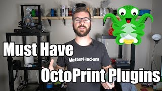 Top Must Have OctoPrint Plugins For Your 3D Printer [upl. by Esirahc973]