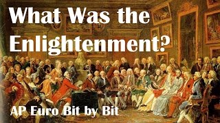 What Was the Enlightenment AP Euro Bit by Bit 25 [upl. by Ahseekat]