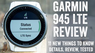 Garmin Forerunner 945 LTE InDepth Review 11 New Things to Know [upl. by Naillik623]