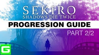 SEKIRO Progression Guide UNLOCKS ALL ITEMS  ALL SKILLS  ALL ENDINGS – PART 22 [upl. by Romona]