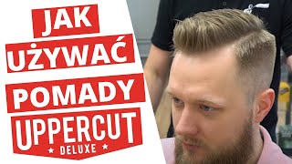 Jak używać pomad Uppercut Deluxe  Układanie klasycznej fryzury [upl. by Akilak606]