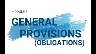 OBLICON LECTURE  PART 1 GENERAL PROVISIONS OBLIGATIONS [upl. by Eylsel]