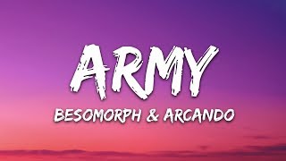 Besomorph Arcando Neoni  Army Lyrics [upl. by Wes169]