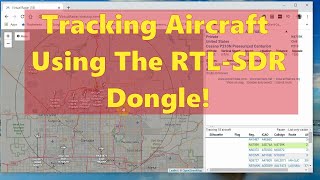 Tracking Aircraft Using the RTL SDR Dongle [upl. by Faires]