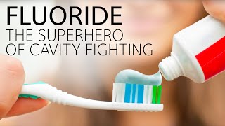 Fluoride The Superhero of Cavity Fighting [upl. by Haymes]