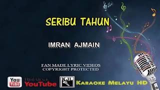 Imran Ajmain Seribu Tahun Karaoke Tanpa Vokal Lirik Video HD [upl. by Madancy]