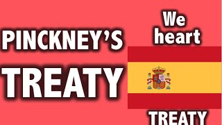 APUSH Review Pinckneys Treaty [upl. by Namolos]