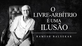 Ramesh Balsekar  O Livrearbítrio é uma Ilusão [upl. by Einafats]