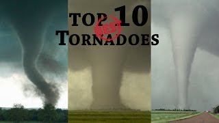 TOP 10 BEST TORNADOES [upl. by Htebharas283]