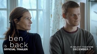 Ben Is Back  Official Trailer  In Select Theaters December 7 [upl. by Holbrooke]