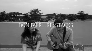 Bon Iver  Re Stacks cover [upl. by Beverie]