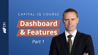 Capital IQ Course Dashboard amp Features  Part 1 [upl. by Dragone]