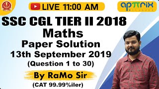 1100 AM  SSC CGL TierII 2018  Maths Paper Solution 13 Sept 2019 1 to 30  By RaMo Sir  06 [upl. by Nnanerak]