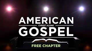 American Gospel Christ Alone Free Chapter [upl. by Hertzog]