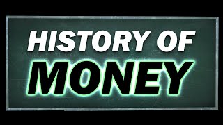 The History of Money [upl. by Aitnahs]