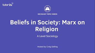 Marx on Religion  Beliefs in Society  ALevel Sociology [upl. by Stalk336]