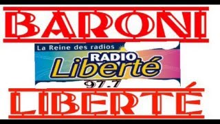 ÉMISSION BARONI Radio Liberté [upl. by Eupheemia928]