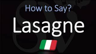 How to Pronounce Lasagne CORRECTLY [upl. by Limbert151]