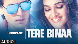 Heropanti Raat Bhar Full Audio Song  Tiger Shroff  Kriti Sanon [upl. by Nyrac]