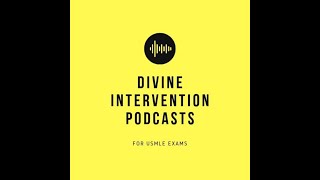 Divine Intervention Ep 272Step 2CK Rapid Review Series 44 [upl. by Samuel]