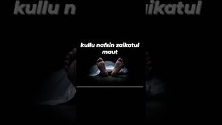 kullu nafsin zaikatul maut [upl. by Taimi]