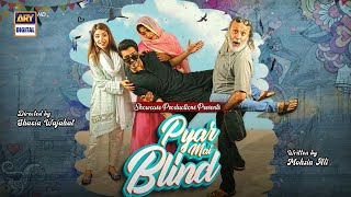 Pyar Mai Blind  Eid Special  Kinza Hashmi  Shehzad Sheikh  ARY Digital [upl. by Pitts350]