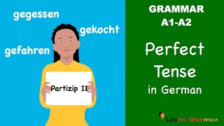 Perfect tense in German  Perfekt  Partizip II  Learn German Grammar  A1A2 [upl. by Asselam]