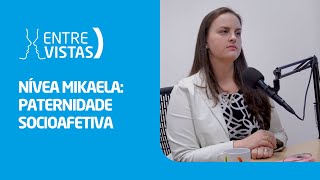 Paternidade Socioafetiva  EntreVistas [upl. by Koppel]