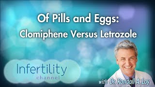 Of Pills and Eggs Clomiphene Versus Letrozole [upl. by Rases]