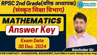 RPSC 2nd Grade संस्कृत शिक्षा विभाग  Mathematics Paper  Answer Key  Exam Date  30 Dec 2024 [upl. by Idyak]