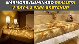 COMO CONFIGURAR MÁRMORE ILUMINADO REALISTA VRAY 42 SKETCHUP [upl. by Zehc]