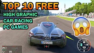 Top 10 FREE New High Graphic Car Racing PC Games 🔥 For Low End Pc 2020 in 8 Minutes [upl. by Duyne909]