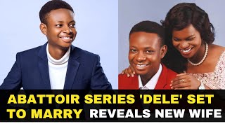 Abattoir Series Dele Set To Marry Reveals New Wife [upl. by Ahsietal490]