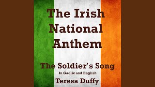 The Irish National Anthem The Soldiers Song In Gaelic and English [upl. by Grayson]