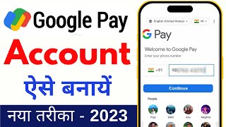 Google Pay Account Kaise Banaye 2023  G Pay Account Kaise Banaye [upl. by Eada]