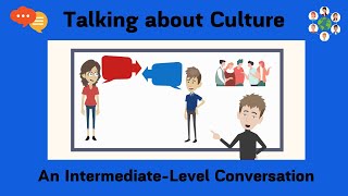 Talking about Culture  How to Talk about Culture in English [upl. by Sagerman392]