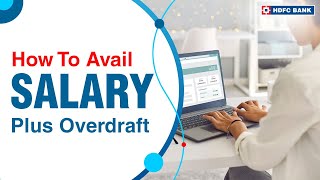 HDFC Bank  How To Avail Salary Plus Overdraft [upl. by Ybba]