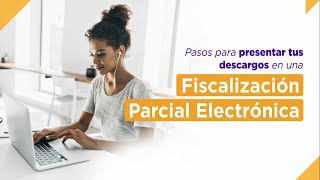 Presenta tus descargos en una Fiscalización Parcial Electrónica [upl. by Werdnael]